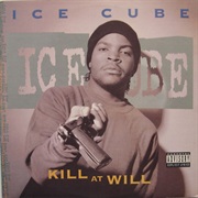 Ice Cube - Kill at Will