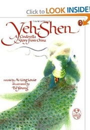 Yeh-Shen : A Cinderella Story From China (Ai-Ling Louie)