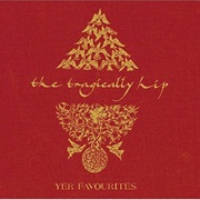 The Tragically Hip - Yer Favourites