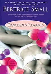 Dangerous Pleasures (Bertrice Small)