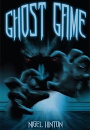 Ghost Game (Nigel Hinton)