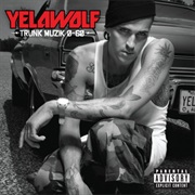 59. Yelawolf - Trunk Muzik 0-60