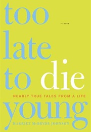 Too Late to Die Young (Harriet McBryde Johnson)