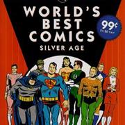 World&#39;s Best Comics: Silver Age Sampler