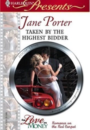 Taken by the Highest Bidder (Jane Porter)