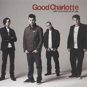 Keep Your Hands off My Girl - Good Charlotte