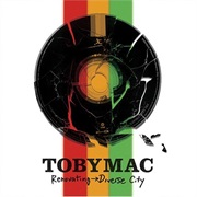 Tobymac- Renovating Diverse City