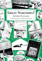 Great Northern? (Arthur Ransome)