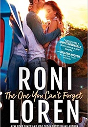 The Ones You Can&#39;t Forget (Roni Loren)