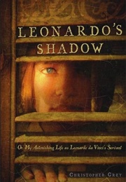 Leonardo&#39;s Shadow (Grey, Christopher Peter)