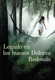 Legado En Los Huesos (Dolores Redondo)