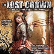 The Lost Crown: A Ghost-Hunting Adventure