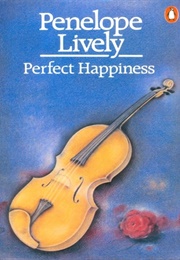 Perfect Happiness (Penelope Lively)