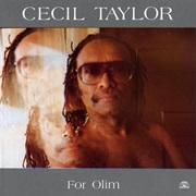 Cecil Taylor - For Olim (1987)