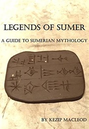 Legends of Sumer (Kezip MacLeod)