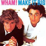 Wham! - Make It Big