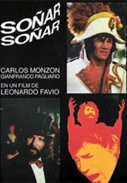 Soñar, Soñar (1976) Leonardo Favio