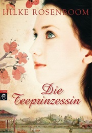 Die Teeprinzessin (Hilke Rosenboom)