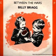 Between the Wars - Billy Bragg