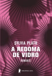 Redoma De Vidro (Sylvia Plath)