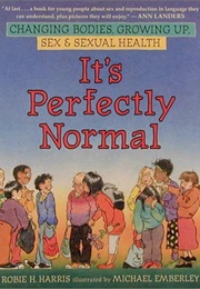 It&#39;s Perfectly Normal (Robie Harris)