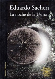 La Noche De La Usina (Eduardo Sacheri)