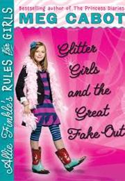 Allie Finkle&#39;s Rules for Girls: Glitter Girls and the Great Fake Out