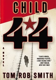 Child 44 (Tom Rob Smith)