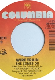 Wire Train: She Comes on (1987)