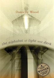 The Alphabet of Light and Dark (Danielle Wood)