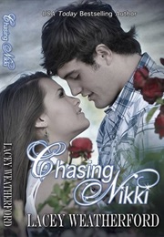 Chasing Nikki (Lacey Weatherford)