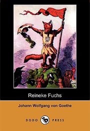 The Story of Reynard the Fox (Johann Wolfgang Von Goethe)