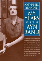 My Years With Ayn Rand (Nathaniel Branden)