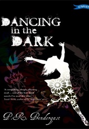 Dancing in the Dark (P.R. Prendergast)