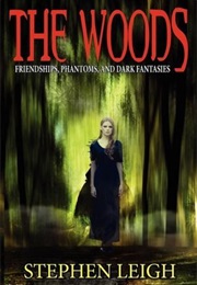 The Woods (Stephen Leigh)