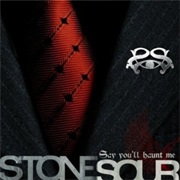 Say You&#39;ll Haunt Me - Stone Sour