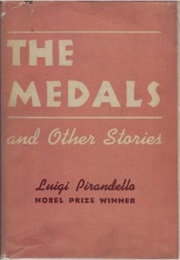 The Medal &amp; Other Stories (Luigi Pirandello)