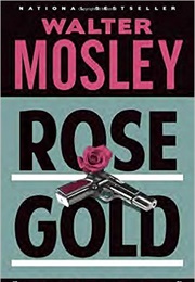 Rose Gold (Walter Mosley)