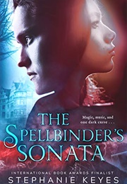 The Spellbinder&#39;s Sonata (Stephanie Keyes)