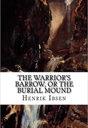 The Burial Mound (Henrik Ibsen)