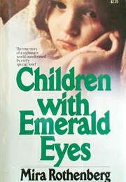 Children With Emerald Eyes (Mira Rothenberg)