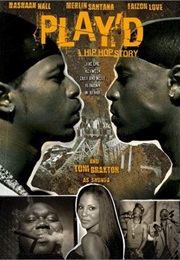 Play&#39;d: A Hip Hop Story (2002)