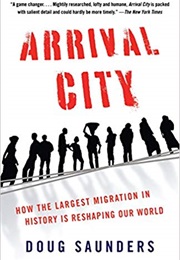 Arrival City (Doug Saunders)