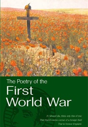 Selected Poetry of the First World War ((Wordsworth Classics))