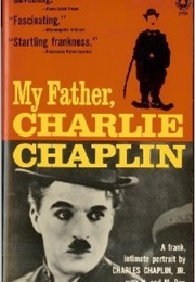 My Father, Charlie Chaplin (Charles Chaplin)