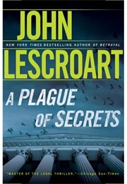 A Plague of Secrets (John Lescroart)