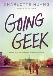 Going Geek (Charlotte Huang)