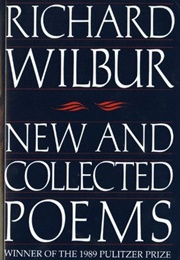 New and Collected Poems (Richard Wilbur)
