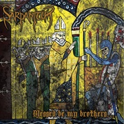 Sarpanitum - Blessed Be My Brothers