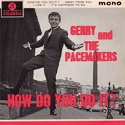 How Do You Do It? - Gerry &amp; the Pacemakers